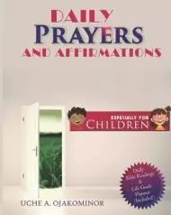 Daily Prayers And Affirmations Especially For Children 