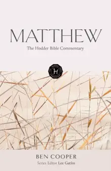 The Hodder Bible Commentary: Matthew