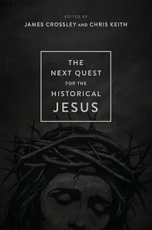 The Next Quest for the Historical Jesus