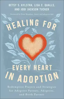 Healing for Every Heart in Adoption