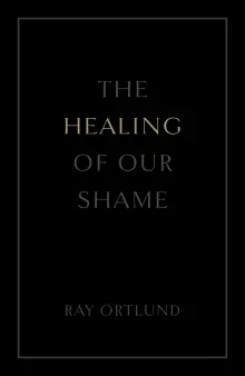 The Healing of Our Shame (25-pack)