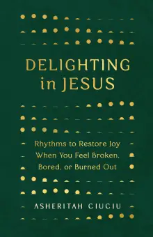 Delighting in Jesus