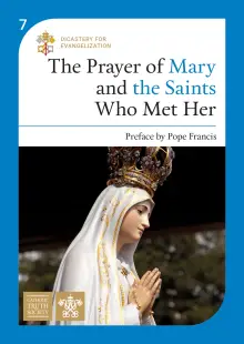 The Prayer of Mary and the Saints Who Met Her