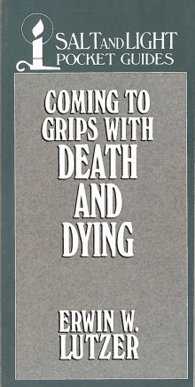 Coming to Grips with Death and Dying