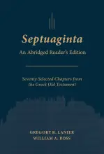 Septuaginta: An Abridged Reader's Edition