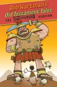 Old Testament Tales: The Unauthorized Versions