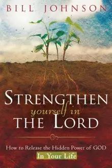 Strengthen Yourself In The Lord