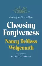 Choosing Forgiveness