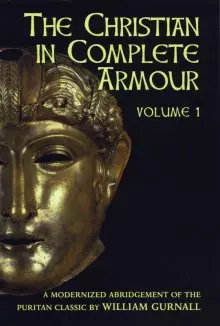 Christian in Complete Armour : V. 1 Single Volume