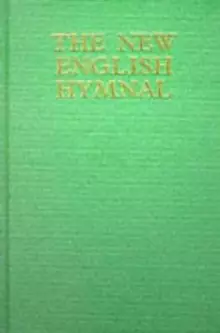 The New English Hymnal: Full Music Edition