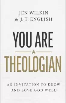 You Are a Theologian