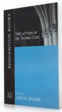 The Letters Of Dr. Thomas Coke