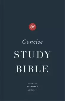 ESV Concise Study Bible, Navy, Paperback, Economy Edition, Study Notes, Glossary, Maps, Charts, Illustrations, Articles, Book Introductions