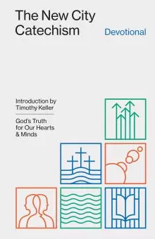 The New City Catechism Devotional