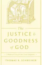 The Justice and Goodness of God