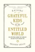 Raising Grateful Kids in an Entitled World