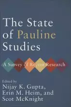 The State of Pauline Studies: A Survey of Recent Research