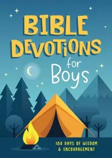 Bible Devotions for Boys - 100 Days of Wisdom & Encouragement