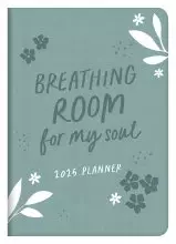 2025 Planner Breathing Room for My Soul