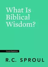 What Is Biblical Wisdom?