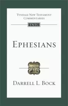 Ephesians: An Introduction And Commentary