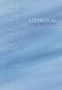 Liturgical Hymns Old and New : People's Copy (plastic)