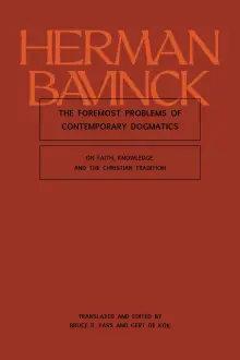 The Foremost Problems of Contemporary Dogmatics: On Faith, Knowledge, and the Christian Tradition