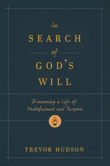 In Search of God’s Will