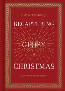 Recapturing the Glory of Christmas