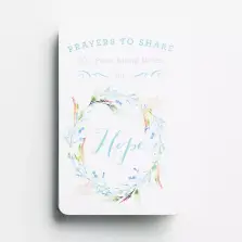 Prayers to Share for Hope - 100 Pass-Along Notes