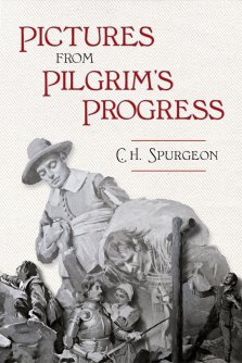 Pictures from the Pilgrim's Progress