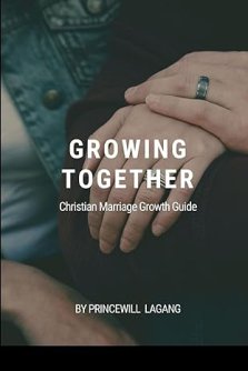 Growing Together: Christian Marriage Growth Guide