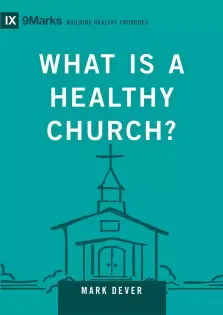 What Is a Healthy Church?