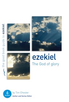 Ezekiel : The God of Glory