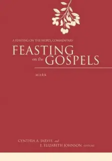 Feasting on the Gospels, Mark