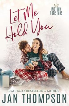 Let Me Hold You: Big City Romance, Small Town Feel: Christian Christmas Romance in Atlanta