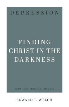 Depression: Finding Christ in the Darkness