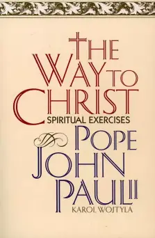 The Way to Christ: Spiritual Exercises