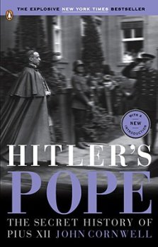 Hitler's Pope: The Secret History of Pius XII