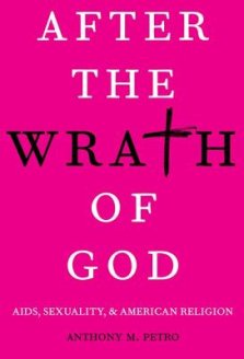 After the Wrath of God: AIDS, Sexuality, and American Religion