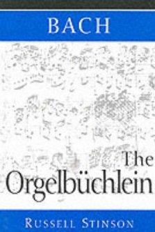 Bach: The Orgelbuchlein