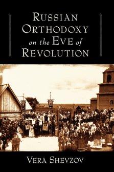 Russian Orthodoxy On The Eve Of Revolution