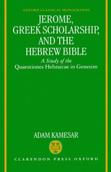 Jerome, Greek Scholarship, And The Hebrew Bible