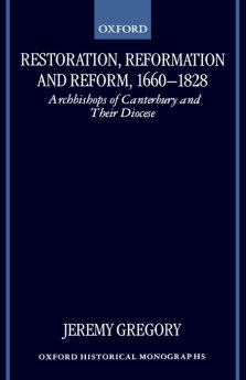 Restoration, Reformation and Reform, 1660-1828