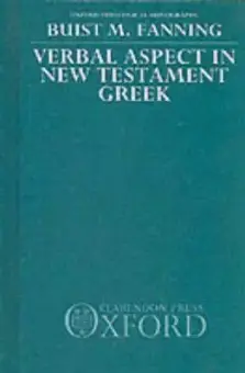 Verbal Aspect in New Testament Greek