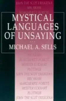 Mystical Languages Of Unsaying