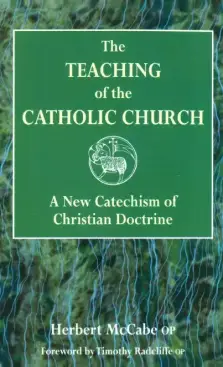 The Teaching of the Catholic Church