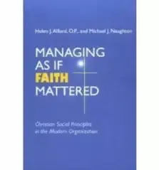 Managing As If Faith Mattered