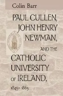 Paul Cullen John Henry Newman Catholic