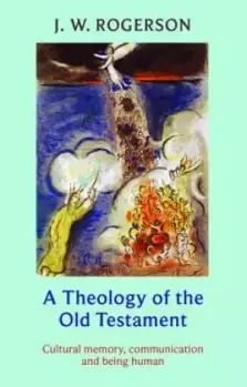 A Theology of the Old Testament